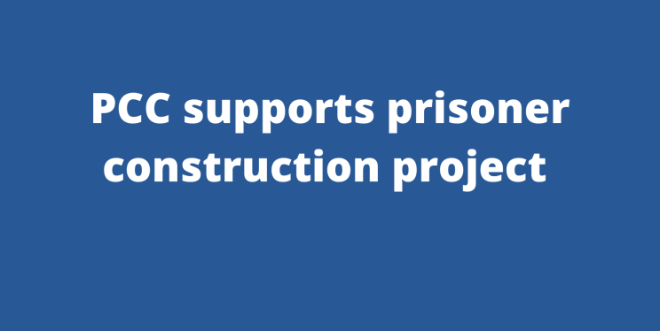 PCC supports prisoner construction project
